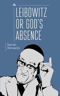 Front cover_Leibowitz Or God's Absence