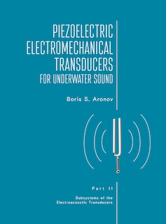 Couverture_Piezoelectric Electromechanical Transducers for Underwater Sound, Part II