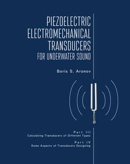Front cover_Piezoelectric Electromechanical Transducers for Underwater Sound, Part III & IV