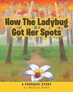Front cover_How The Ladybug Got Her Spots