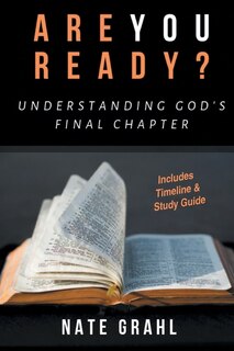 Front cover_Are You Ready? Understanding God's Final Chapter