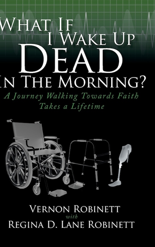 Front cover_What If I Wake Up Dead In The Morning?