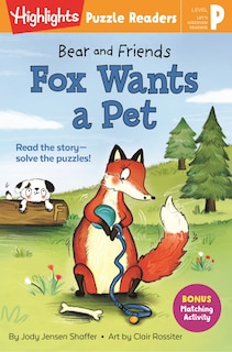 Front cover_Bear And Friends: Fox Wants A Pet