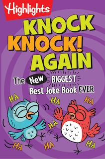 Knock Knock! Again: The (new) Biggest, Best Joke Book Ever