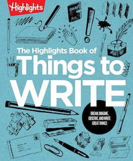 Front cover_The Highlights Book Of Things To Write