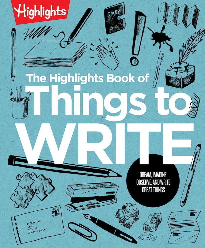 Front cover_The Highlights Book Of Things To Write