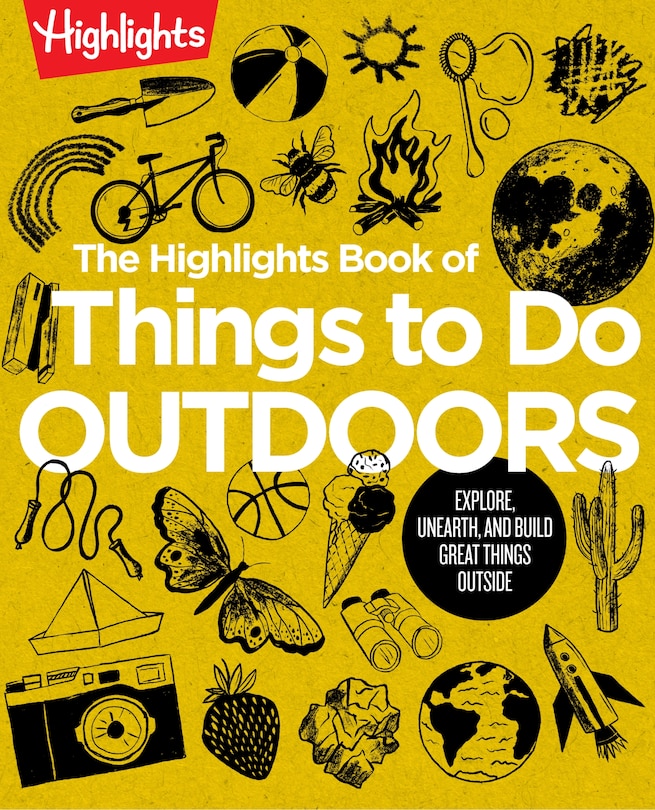 Front cover_The Highlights Book of Things to Do Outdoors