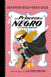 Couverture_La Princesa De Negro Y La Fiesta Perfecta / The Princess In Black And The Perfect Princess Party