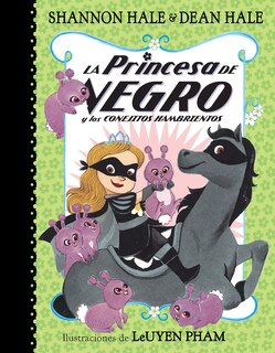 Front cover_La Princesa De Negro Y Los Conejitos Hambrientos / The Princess In Black And The Hungry Bunny Horde