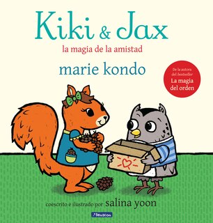 Couverture_Kiki & Jax: La magia de la amistad / Kiki & Jax: The Life-Changing Magic of Friendship