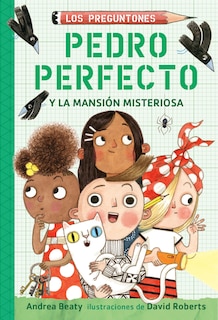 Front cover_Pedro Perfecto Y La Mansión Misteriosa / Iggy Peck And The Mysterious Mansion