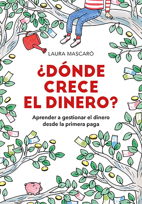 Front cover_¿dónde Crece El Dinero? / Where Does Money Grow?