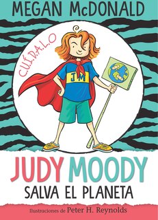 Couverture_Judy Moody Salva El Planeta/ Judy Moody Saves The World!