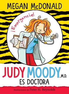 Couverture_Judy Moody Es Doctora / Judy Moody, M.d., The Doctor Is In!
