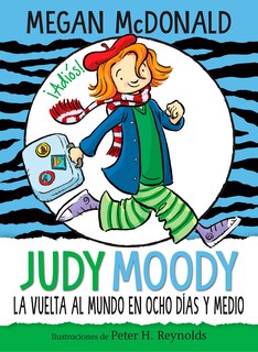 Front cover_Judy Moody Y La Vuelta Al Mundo En Ocho Días Y Medio / Judy Moody Around The World In 8 1/2 Days