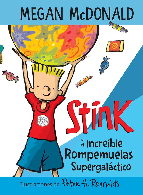 Front cover_Stink y el increíble Rompemuelas Supergaláctico / Stink and the Incredible Super -Galactic Jawbreaker