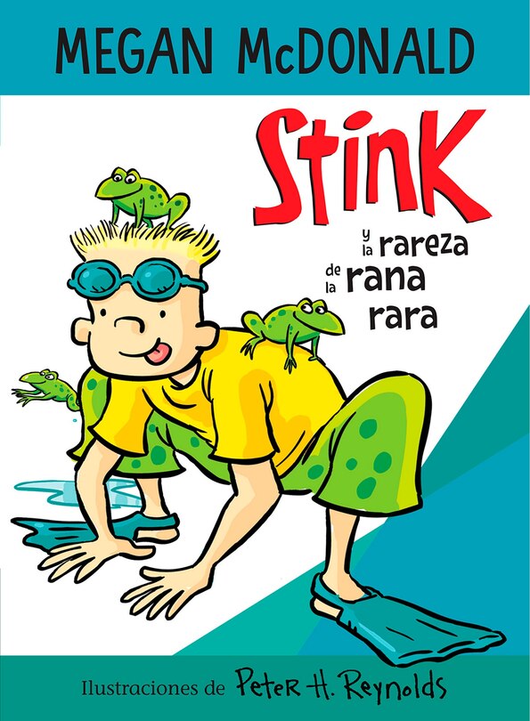 Couverture_Stink Y La Rareza De La Rana Rara / Stink And The Freaky Frog Freakout