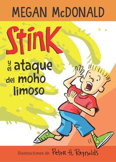 Couverture_Stink Y El Ataque Del Moho Limoso / Stink And The Attack Of The Slime Mold