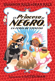 Couverture_La Princesa de Negro y la feria de ciencias / The Princess in Black and the Science Fair Scare