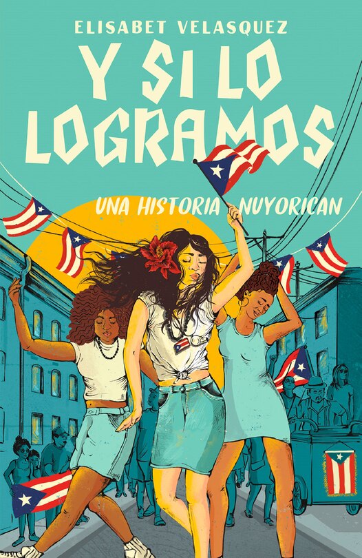 Couverture_Y si lo logramos. Una historia nuyorican / When We Make It