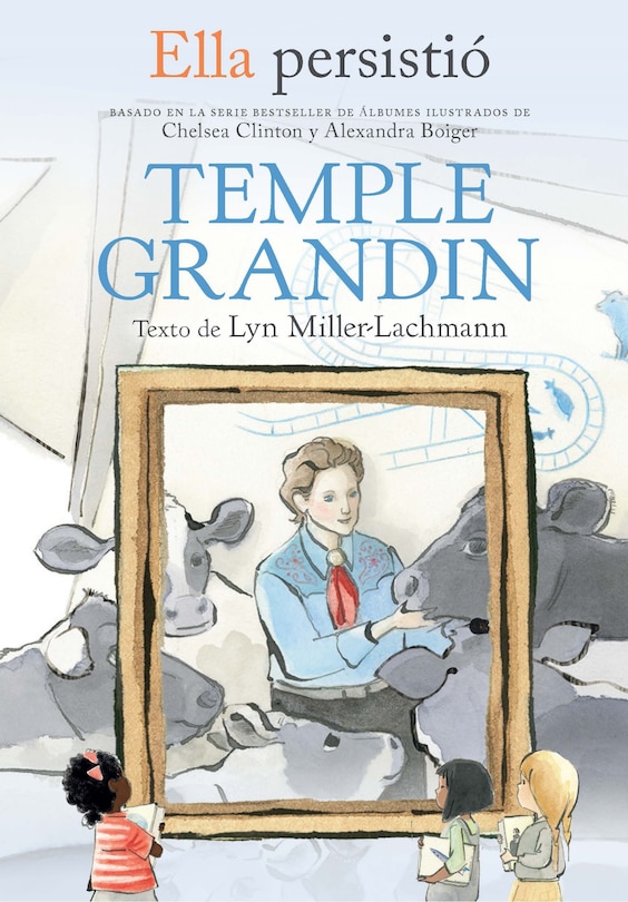 Couverture_Ella Persistió: Temple Grandin / She Persisted: Temple Grandin