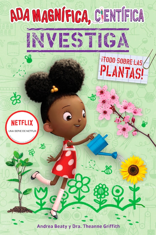 Front cover_Ada Magnífica, científica investiga: Todo sobre las plantas / The Why Files: Plants