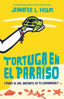 Couverture_Tortuga en el paraíso / Turtle in Paradise