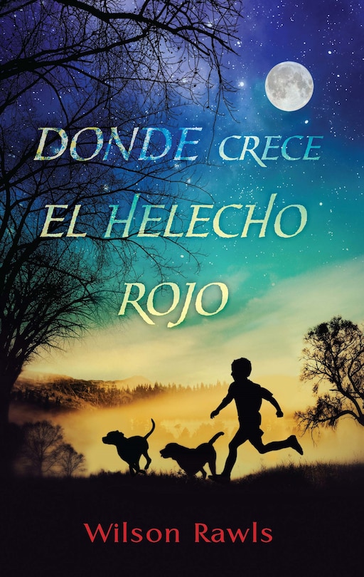 Front cover_Donde crece el helecho rojo / Where the Red Fern Grows