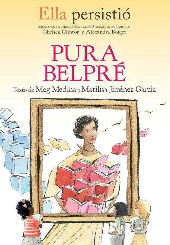 Front cover_Ella persistió: Pura Belpré / She Persisted: Pura Belpré