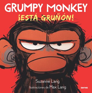 Front cover_Grumpy Monkey: ¡Está gruñón! / Grumpy Monkey