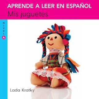 Couverture_Mis juguetes (Nivel A) / My Toys (Level A)