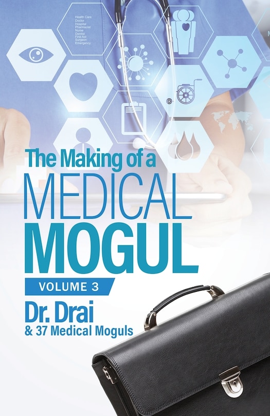 Front cover_The Making of a Medical Mogul, Vol. 3