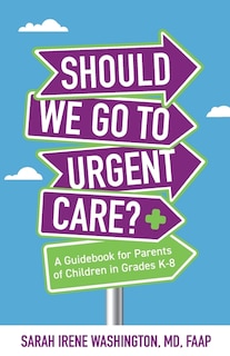 Front cover_Should We Go to Urgent Care?
