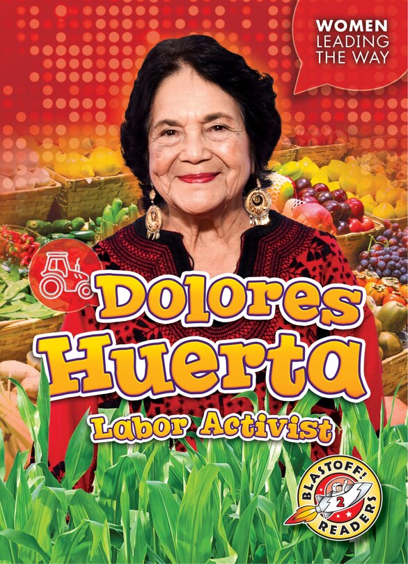 Couverture_Dolores Huerta: Labor Activist