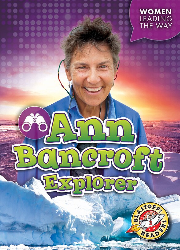 Front cover_Ann Bancroft: Explorer