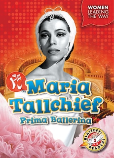 Front cover_Maria Tallchief: Prima Ballerina