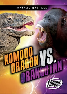 Front cover_Komodo Dragon vs. Orangutan