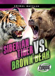 Front cover_Siberian Tiger vs. Brown Bear