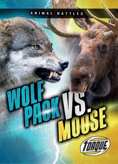 Front cover_Wolf Pack vs. Moose
