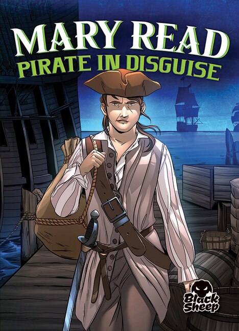 Front cover_Mary Read: Pirate in Disguise