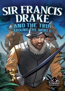 Couverture_Sir Francis Drake and the Trip Around the World