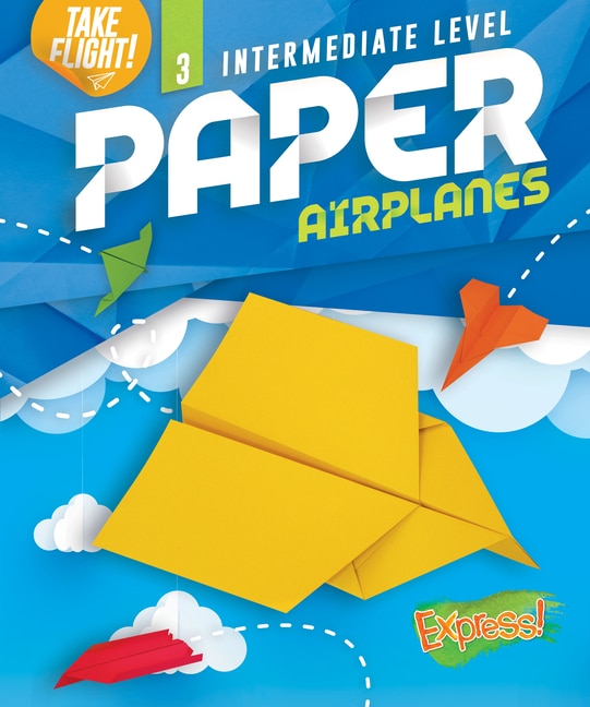 Front cover_Intermediate Level Paper Airplanes