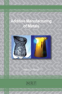 Front cover_Additive Manufacturing of Metals