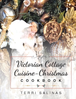 Couverture_Victorian Cottage Cuisine-Christmas Cookbook