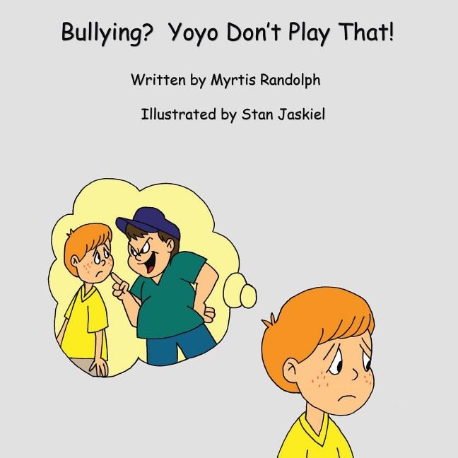 Front cover_Bullying? Yoyo Don't Play That!