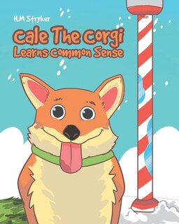 Couverture_Cale The Corgi Learns Common Sense