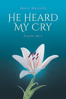 Couverture_He Heard My Cry