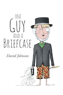 Front cover_One Guy and a Briefcase