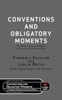 Conventions and Obligatory Moments: The Must-haves to Meet Audience Expectations