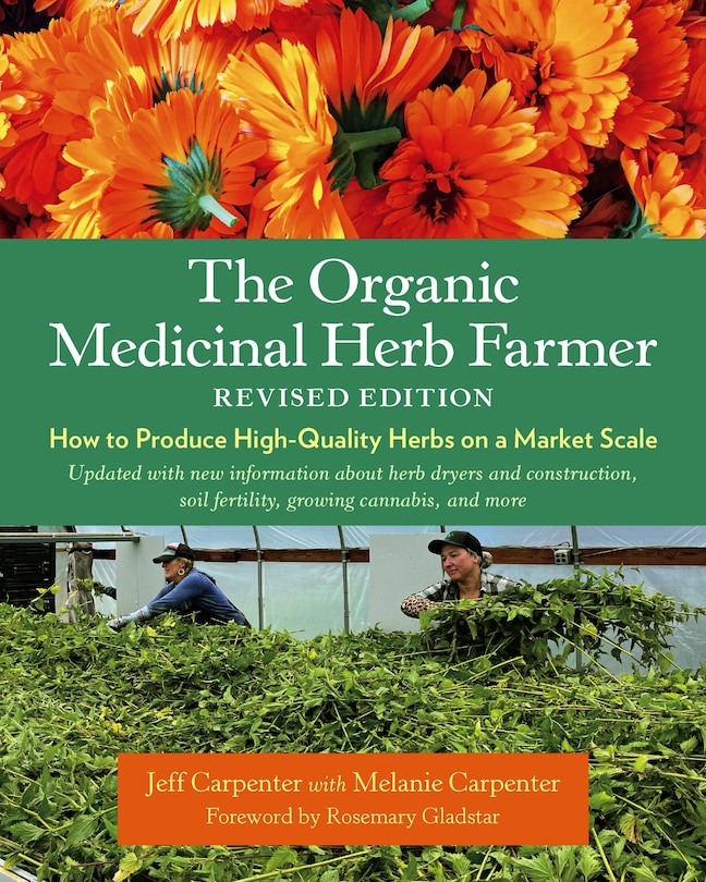 Front cover_The Organic Medicinal Herb Farmer, Revised Edition